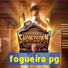 fogueira pg